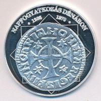 DN "A magyar nemzet pénzérméi - Napfogyatkozás dénáron 1235-1270." Ag (0,999) emlékérem (1...