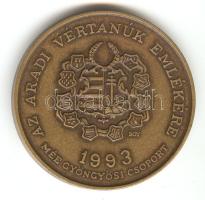 Bognár György (1944-) / Szabó Tamás (1952-) 1993. "MÉE Gyöngyösi Csoport - Aradi Vértanúk / Aulich Lajos" Br emlékérem (d=42mm) T:1-