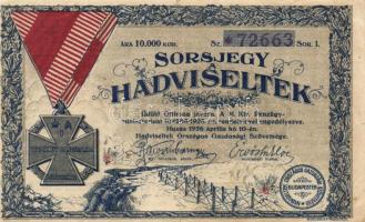 1926. "Sorsjegy a Hadviseltek Üdülő Otthona javára" 10.000K értékben T:III+
