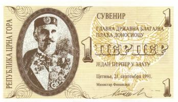 Montenegró 1991. 1P propaganda pénz T:I Montenegro 1991. 1 Perper propaganda money C:Unc