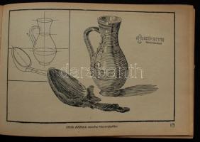 Haranghy Jenő : A rajzolás iskolája a kezdettől a művészetig. Bp., 1943. Győző Andor. 248 l. 162 raj...