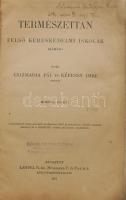 Csizmadia- Képessy: Természettan. Felső kereskedelmi iskolák számára. Lampel 1912. Kissé viseltes