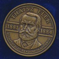 1984. "Thaisz Elek / Budapest első rendőrfőkapitánya - az első főkapitányság" Br emlékérem (42mm) dísztokban T:1