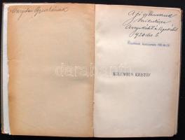 Brózik Károly, dr. Kolumbus Kristóf. Amerika felfedezése. Az ifjúság számára szerkesztette --. Bp., ...