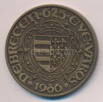 Tóth Sándor: 1986. "Debrecen 625 éve város" Br emlékérem (42mm) T:1