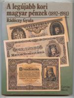 Radóczy Gyula: A legújabb kori magyar papírpénzek. 1892-1981. Bp., 1984 Corvina