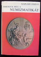 Káplár László: Ismerjük meg a numizmatikát. Bp., 1984. Gondolat 340p.