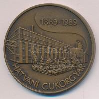 1989. "Hatvani Cukorgyár 100 éves évfordulója" Br emlékérem (42mm) T:1
