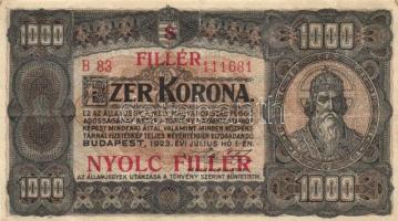 1923. 1000K piros "8 FILLÉR - NYOLC FILLÉR" felülbélyegzéssel T:II-/III