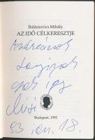 2db klf dedikált könyv: Balázsovics Mihály-Az idő célkeresztje, Farkas Kálmán-Jegyző a Csisznyikóból