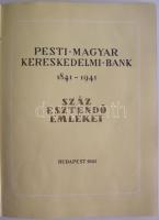 1941. Pesti Magyar Kereskedelmi Bank 1841-1941 - Száz esztendő emlékei című számos képpel illusztrálva, melléklet plakáttal és térképpel, borító pecsétes, egyébként jó állapotban