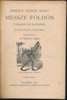 Simonyi Jenő: Idegen népek közt messze földön. Útirajzok és életképek. Bp., 1912 Athenaeum. festettkissl hibás egászvászon kötésben