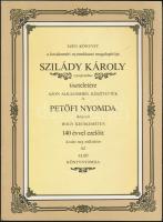 Szilády Károly tipográfus, alapító tiszteletére és a Petőfi Nyomda 140. évfordulójára kiadott könyv, Kecskemét, 1981., papírkötésben