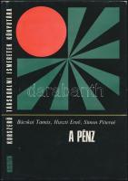 Bácska-Huszti-Simon: A Pénz, Kossuth Kiadó, Bp., 1974, kiadói egészvászon kötésben, jó állapotban
