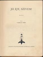 Farkas Imre: Jó éjt, szívem. Bp., 1933. Singer és Wolfbner. Hornyánszky. Róna Emy illusztrációival. Sorszámozott 147/500, Dedikált!