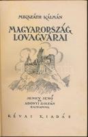 Mikszáth Kálmán Magyarország lovagvárai. Jeney Jenő és Abonyi Zoltán rajzaival. Bp., Révai