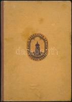 György Endre: Amíg városatya lettem... A főváros főtisztviselőinek és a törvényhatósági bizottság ta...