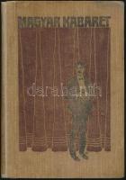 Magyar Kabaret. Második, tetemesen bővített kiadás. (Kuplék, szatírák, pesti nóták, egyfelvonásosok ...