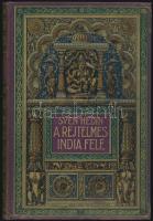 Hedin, Sven: A rejtelmes India felé I. kötet. Bp., 1912. Magyar Közlönykiadó. Festett egészvászon kötésben
