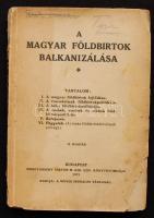 A magyar földbirtok balkanizálása, kis hibákkal, jó állapotban. Bp. Népies Irodalmi Társaság, 1921