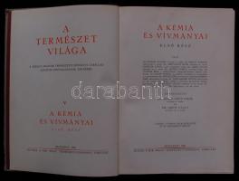 A kémia és vívmányai I. Szerk: Dr. Erdey-Grúz Tibor, Dr. Gróh Gyula. Kiad: Kir. Magy. Természettudom...