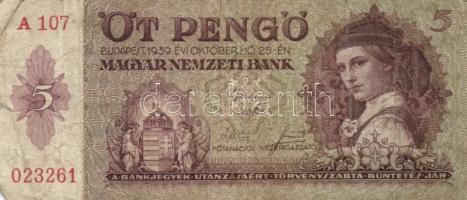 1939. 5P (10x) T:II,III(főleg)