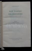 I.Sz. Turgenyev: Egy vadász feljegyzései, ford. Áprily Lajos. Bp, 1953, Új Magyar Könyvkiadó. Félvás...