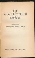 Egy magyar könyvkiadó regénye, összeállították: Révay József és Schöpflin Aladár. Bp, é.n., Franklin-Társulat. Kissé viseltes papírkötésben, hibátlan állapotban, illusztrálva