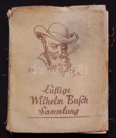 Lustige Wilhelm-Busch-Sammlung mit Mar u. Moritz. München, o.J., Braun u. Schneider/ Comics and cartoons book, damaged linen cover, Ex libris Kovács B. Ferenc