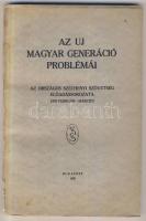 Az új magyar generáció problémái. Az Országos Széchenyi Szövetség előadássorozata 1930 február-március. Bp, 1930, Centrum KIadóvállalat Rt., p129