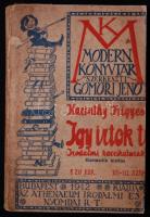 Modern Könyvtár: Így írtok ti. Harmadik kiadás. Bp., 1912 Pantheon.