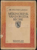 Siklóssy László: Műkincseink vándorútja Bécsbe Bp., 1919. Táltos (szétvált papírkötésben)