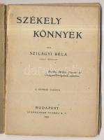 Szilágyi Béla székely főhadnagy: Székely könnyek., Bp., 1920. Stephaneum. A székely hadosztály címer...