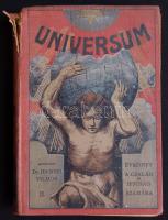 Universum: Évkönyv a család és ifjúság számára, vol II. Szerk. Dr. Hankó Vilmos. Bp, 1905, Lampel R. Könyvkereskedése. Festett egészvászon kötésben, illusztrációkkal, jó állapotban (a gerinc sérült)