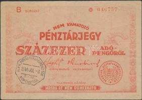 1946. 100.000AP pénztárjegy "Másra Át Nem Ruházható" és "M.Kir.Postatakarékpénztár T.V. IV. Főpénztár 1946. Jul.3." felülbélyegzéssel T:II-