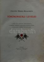 Zágoni Mikes Kelemen Törökországi levelei. Bp., 1906 Franklin. Képek hiányosak (3 színes tábla van m...