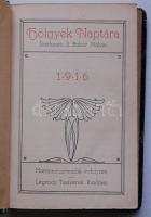 1916 S. Bokor Malvin: Hölgyek naptára. Novellák, tárcák. Virágos egészvászon kötésben, jó állapotban