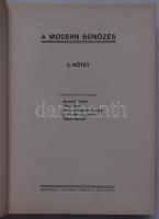 A modern bűnözés. Szerkesztette: Turcsányi Gyula. Az előszót írta: Dr. Váry Albert. 1-2 kötet. Bp., ...