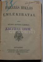 Barabás Miklós emlékiratai. Közli Kézdi Kovács László. Bp, 1902, Franklin-Társulat. Félvászon kiadói kötésben, szép állapotban