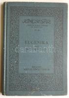 Biró Bertalan: Eugenika. Bp, 1935, Magyar Szemle Társaság. Kiadói egészvászon kötésben, szép állapotban