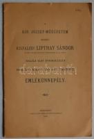 A Királyi József-Műegyetem részéről Kisfaludi Lipthay Sándor halála első évfordulóján 1906. évi május hó 1-én tartott emlékünnepély. Bp, 1906, A Pesti Lloyd-Társulat Könyvnyomdája, p30