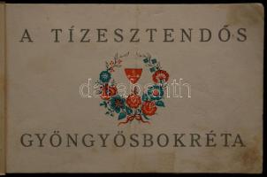 Paulini Béla: A tízesztendős Gyöngyösbokréta. Richterné Piroska rajzaival. Budapest Székesfőváros Id...