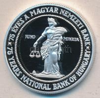 1999. 75Ft Ag "75 éves az MNB" T:PP Csak 4500db!