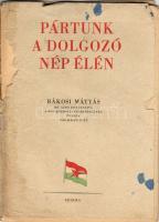 1949 Pártunk a dolgozó nép élén, Rákosi Mátyás beszéde
