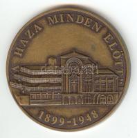 1998. "A Haza minden előtt / 1899-1948" Br emlékérem (d=42mm) T:1-