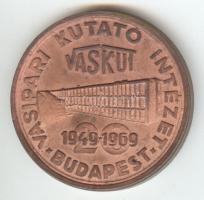 1969. "Vasipari Kutató Intézet - Budapest / 20 éves évforduló" Br emlékérem (45mm) T:2