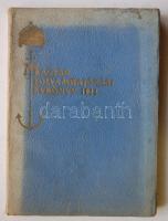 Magyar folyamhajózási évkönyv. 1934. Kiadja a magyar kir. Folyam- és Tengerhajózási R. T. gr. Széchenyi István köre. 9. évf