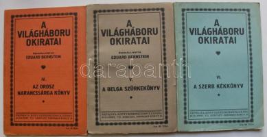 A világháború okiratai, összeáll. Eduard Bernstein. IV-VI. köt. (az orosz, belga és szerb könyv). I. világháborús diplomáciai okiratok gyűjteménye. Bp, é.n., Népszava-Könyvkereskedés