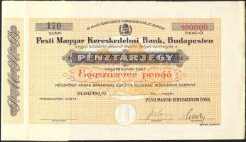 Budapest 1941-44. A Pesti Magyar Kereskedelmi Bank pénztárjegye 100.000P-ről dátum nélkül T:I