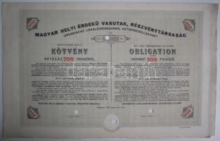 Budapest 1928. "Magyar helyi Érdekű Vasutak Részvénytársaság kötvénye 200P-ről magyar és német nyelven, szelvényekkel, szárazpecséttel, lyukasztással érvénytelenítve T:I-